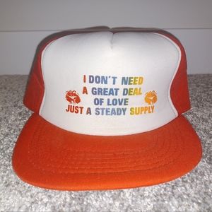 Vintage 'I Don't Need A Great Deal of Love'   Snapback Trucker Hat